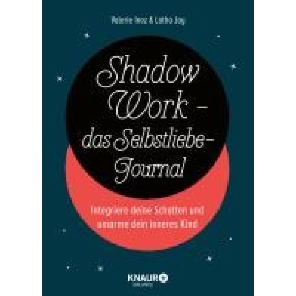 Latha, Jay: Shadow Work - das Selbstliebe-Journal
