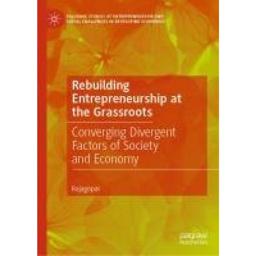 Rajagopal: Rebuilding Entrepreneurship at the Grassroots