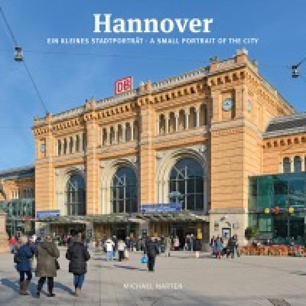 9783945497258 - Hannover ein kleines Stadtporträt - Michael Narten Gebunden