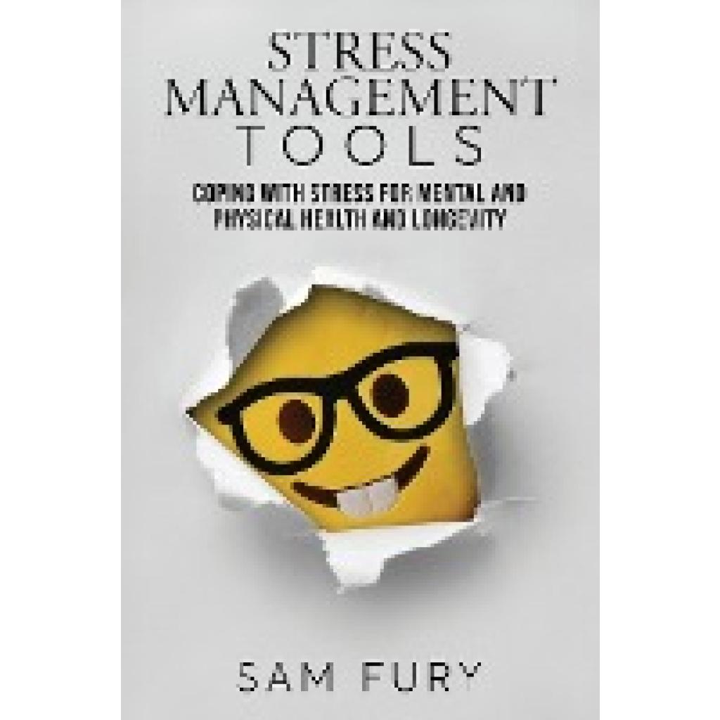 Fury, Sam: Stress Management Tools