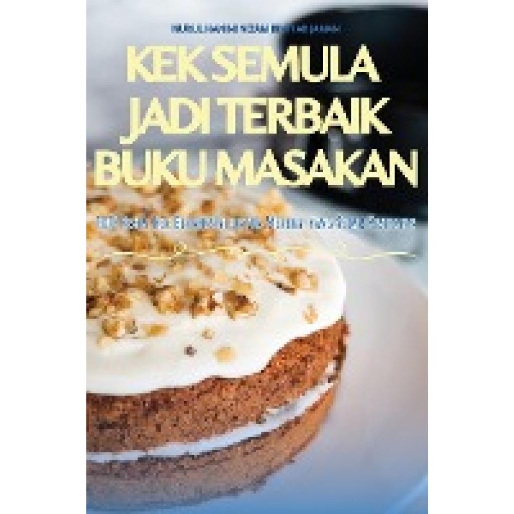 Binti Ab Jaman: KEK SEMULA JADI TERBAIK BUKU MASAKAN