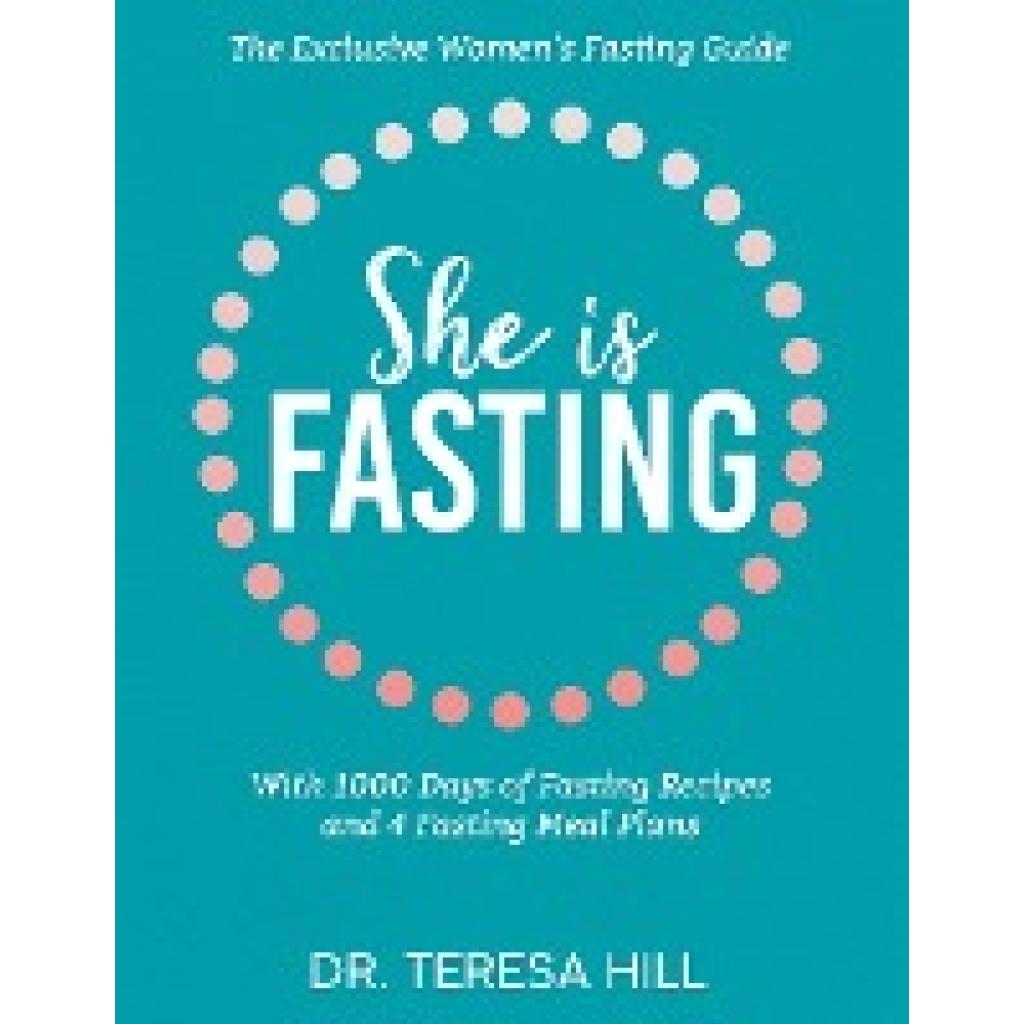 Hill, Teresa: She is fasting