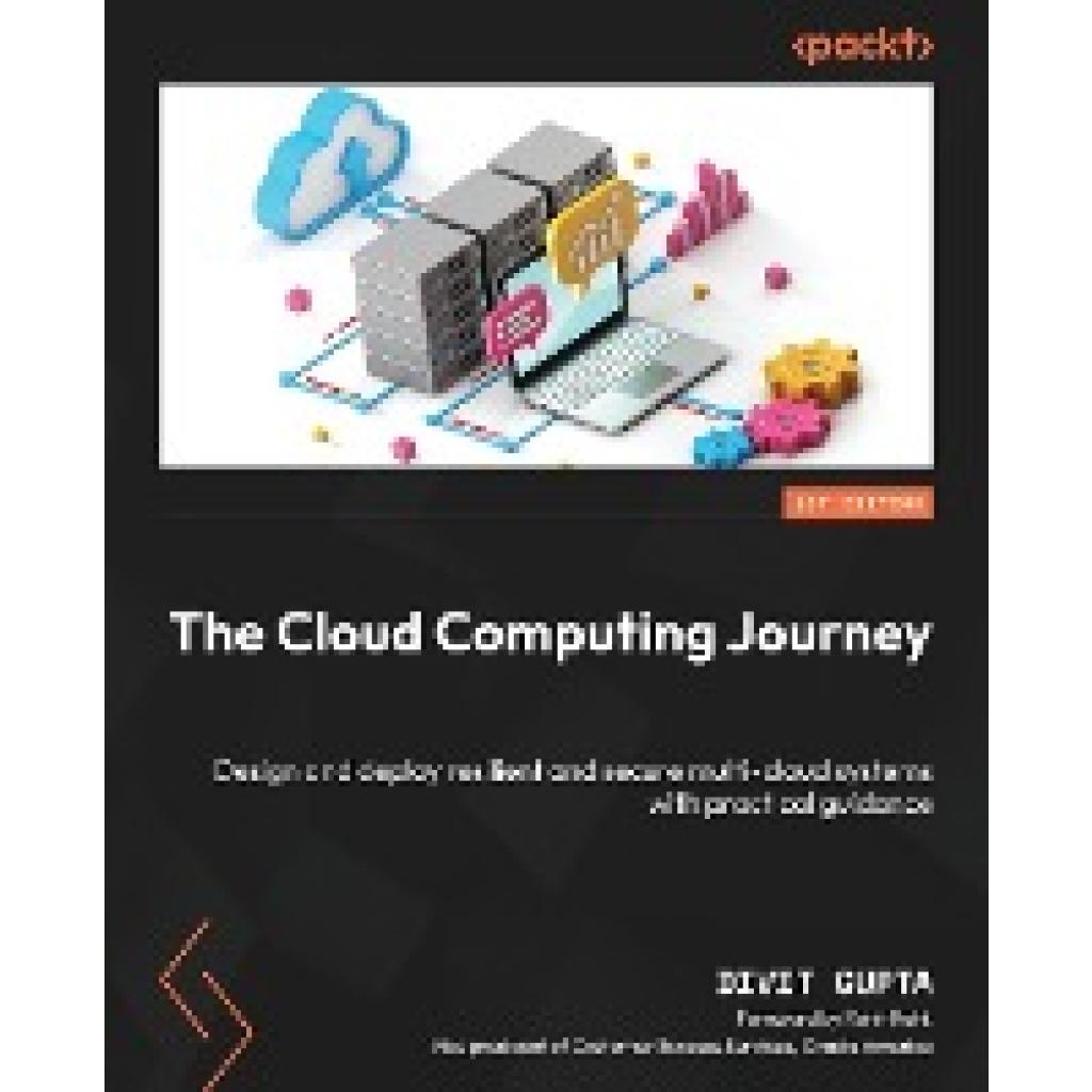 Gupta, Divit: The Cloud Computing Journey