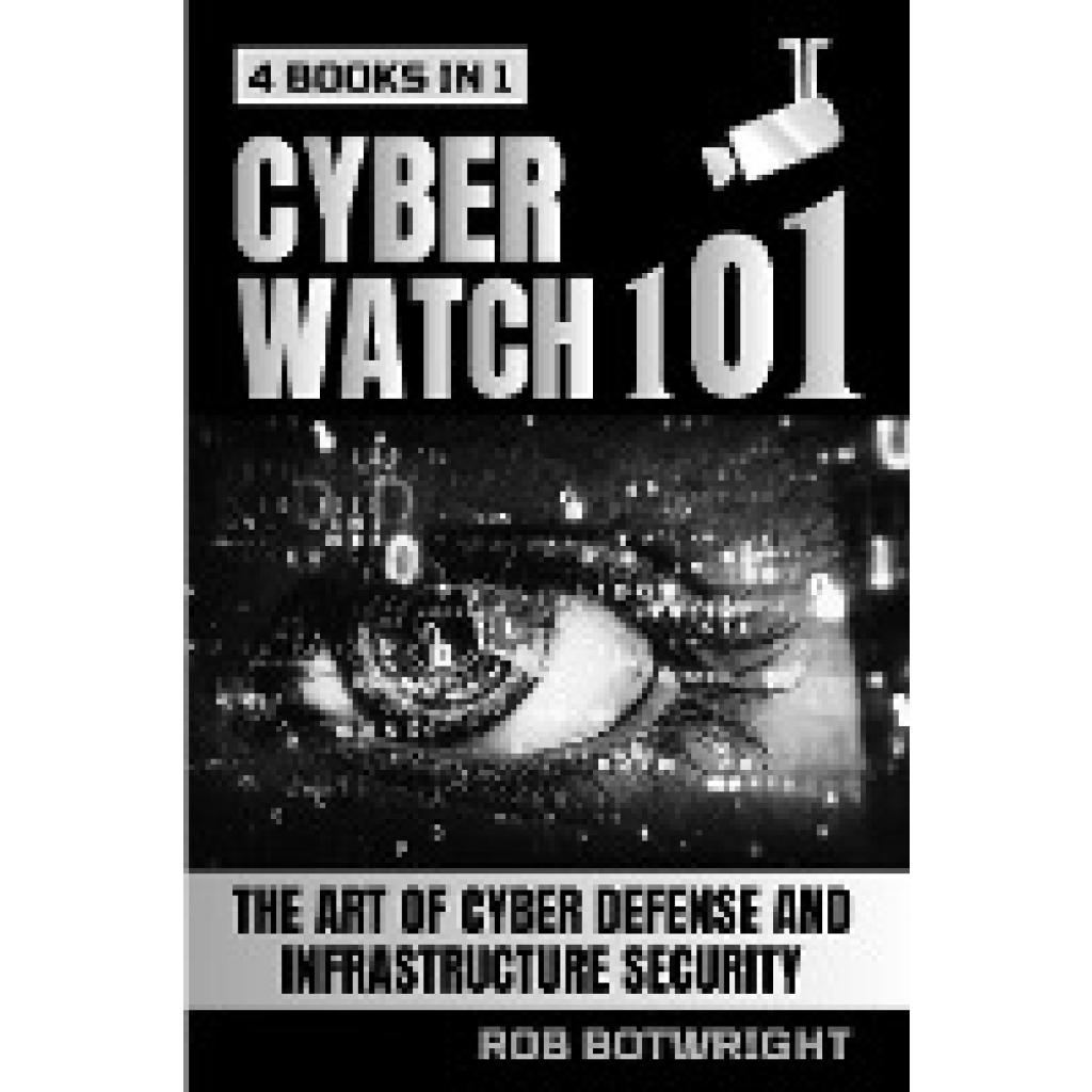 Botwright, Rob: Cyberwatch 101