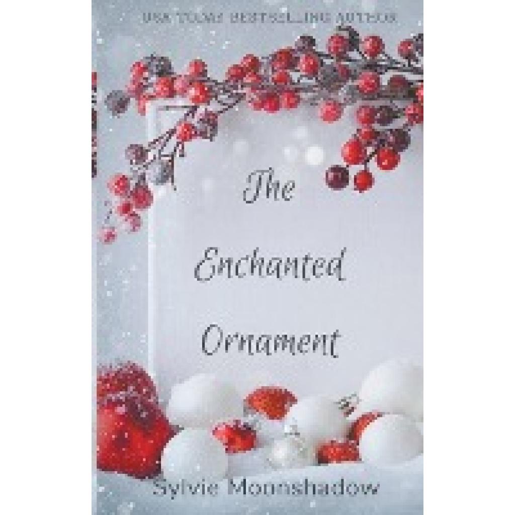 Moonshadow, Sylvie: The Enchanted Ornament