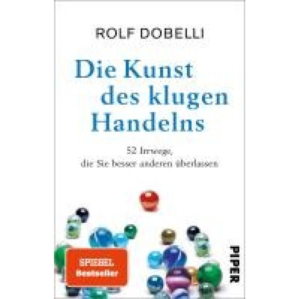 9783492321105 - Die Kunst des klugen Handelns - Rolf Dobelli Kartoniert (TB)