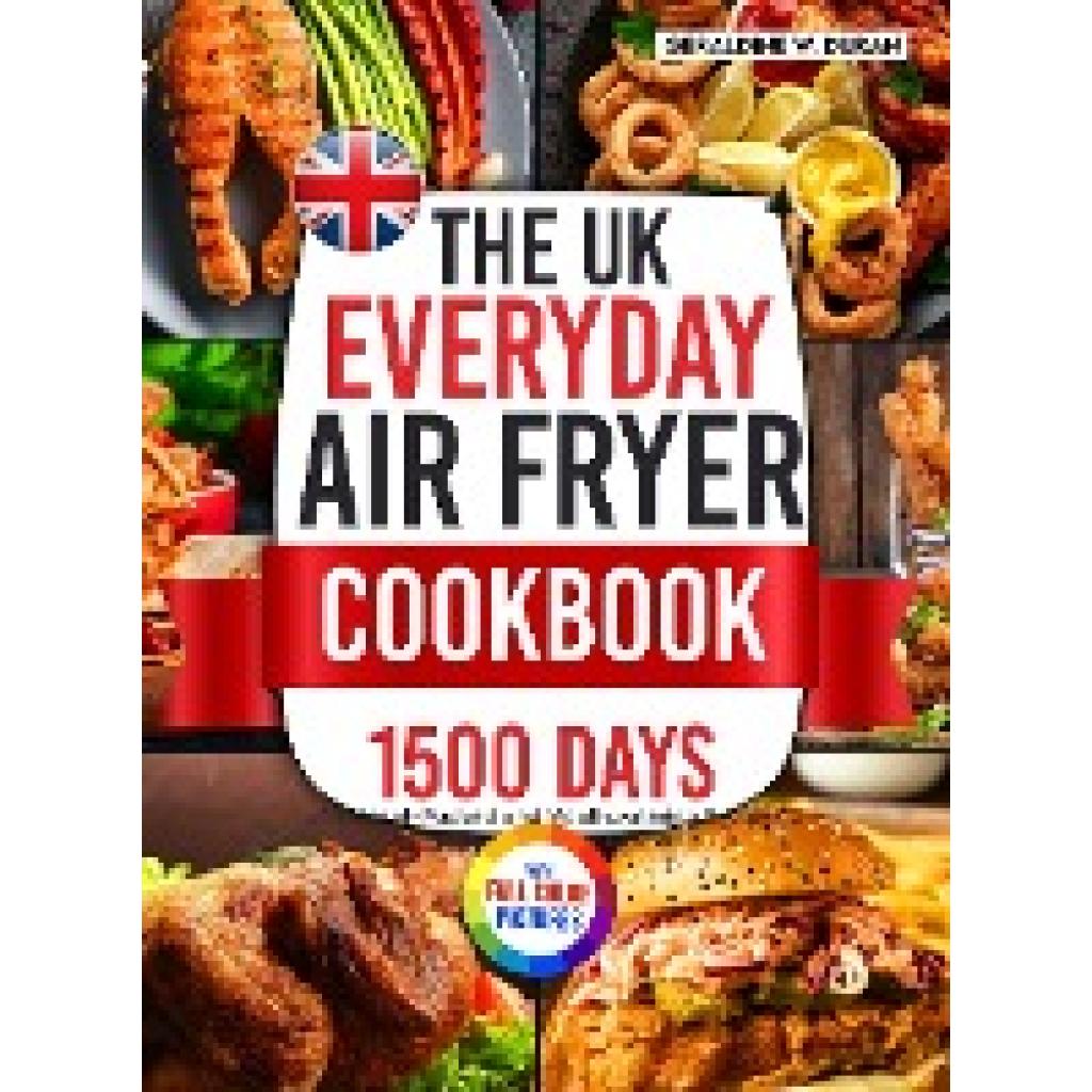 Duran, Geraldine W.: The UK Everyday Air Fryer Cookbook