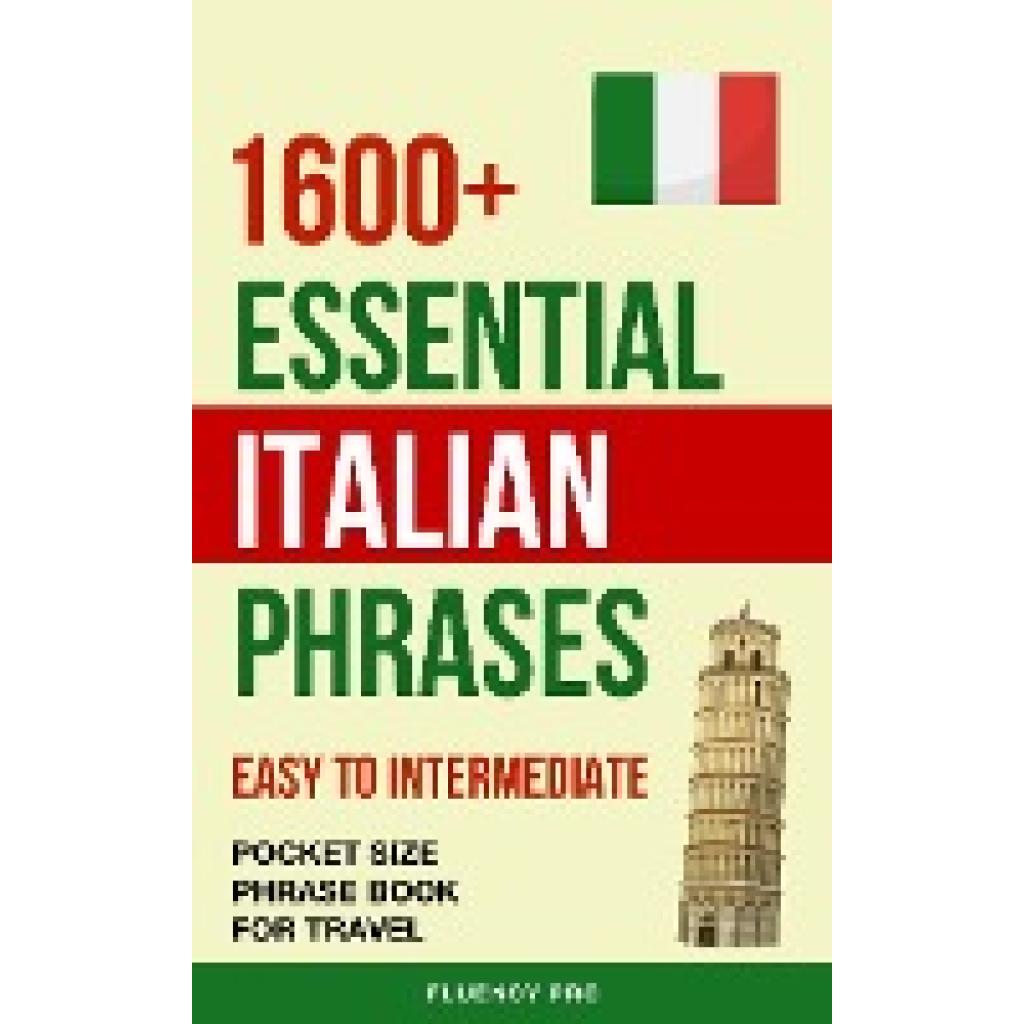 Pro, Fluency: 1600+ Essential Italian Phrases