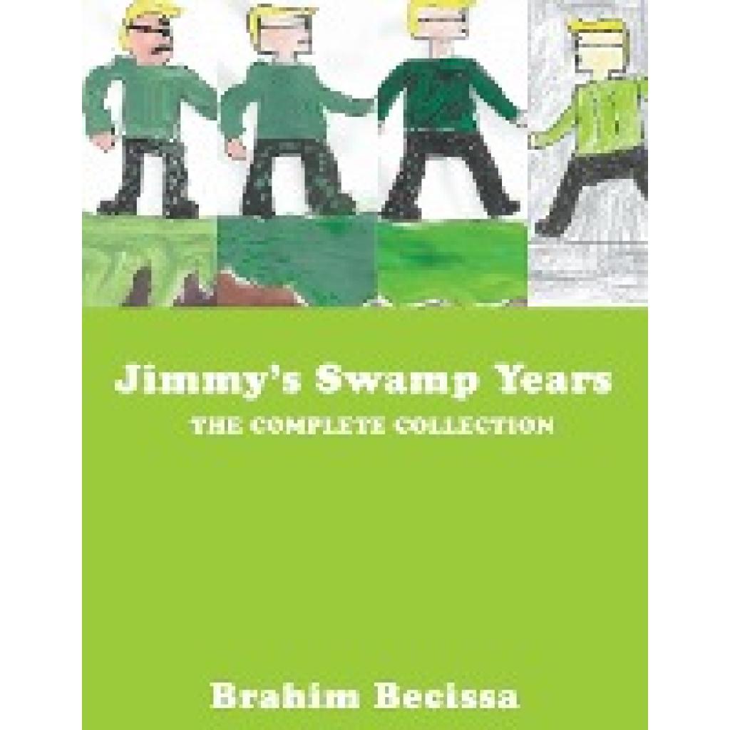 Becissa, Brahim: Jimmy's Swamp Years