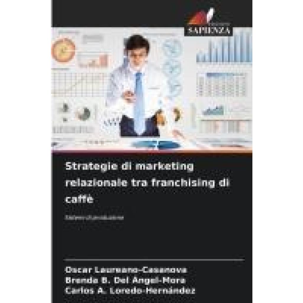 Laureano-Casanova, Oscar: Strategie di marketing relazionale tra franchising di caffè