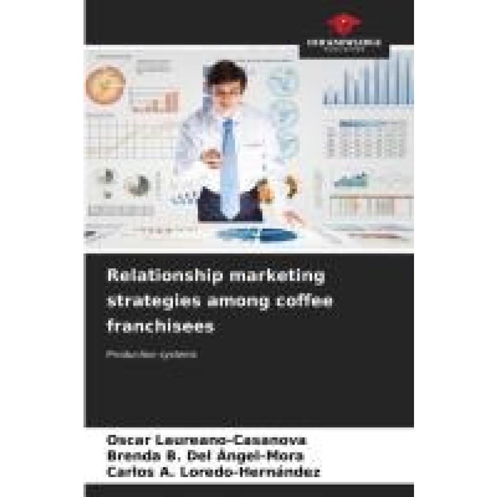 Laureano-Casanova, Oscar: Relationship marketing strategies among coffee franchisees