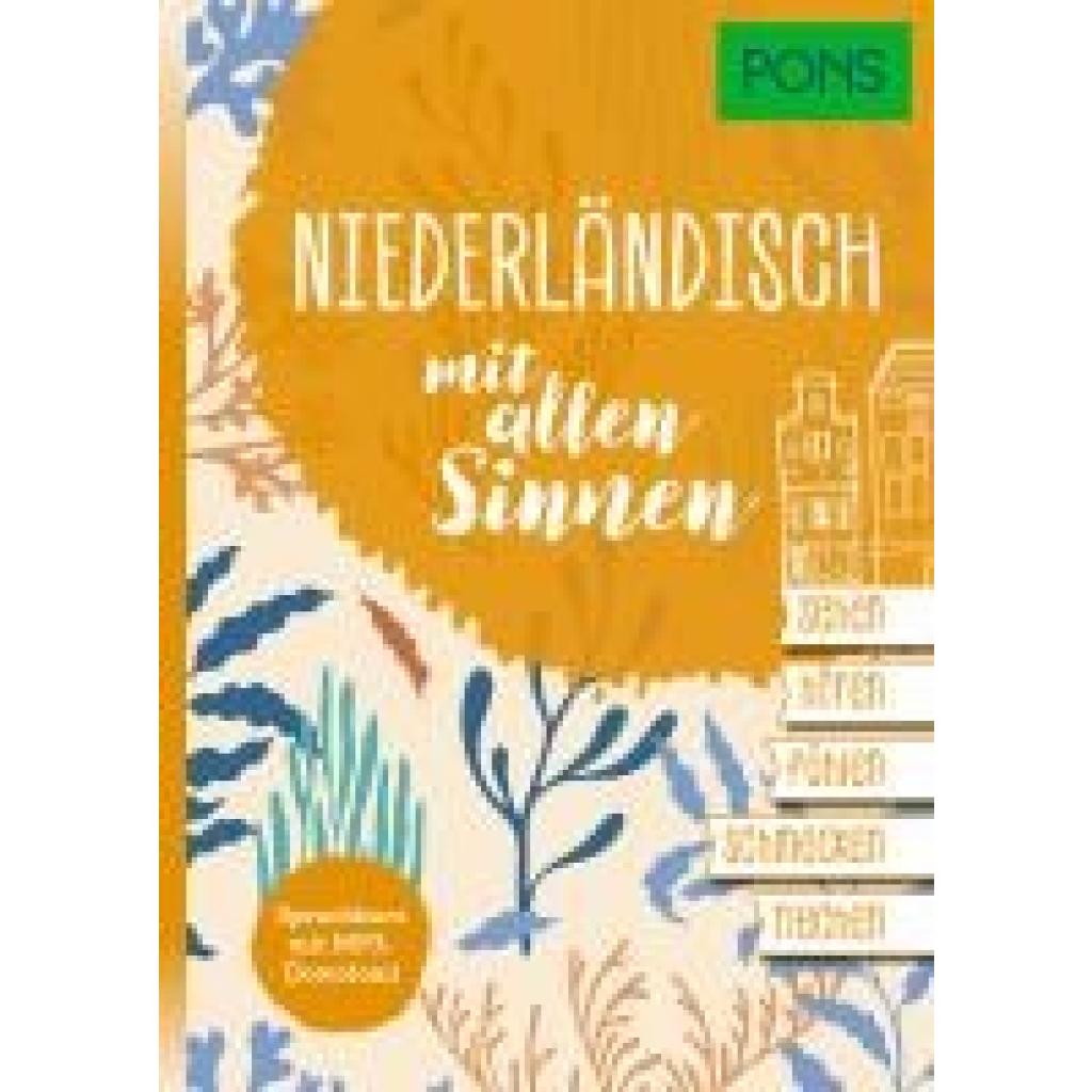 9783125660397 - PONS Niederländisch mit allen Sinnen Kartoniert (TB) 9783125660397 - PONS Niederländisch mit allen Sinnen Kartoniert (TB)