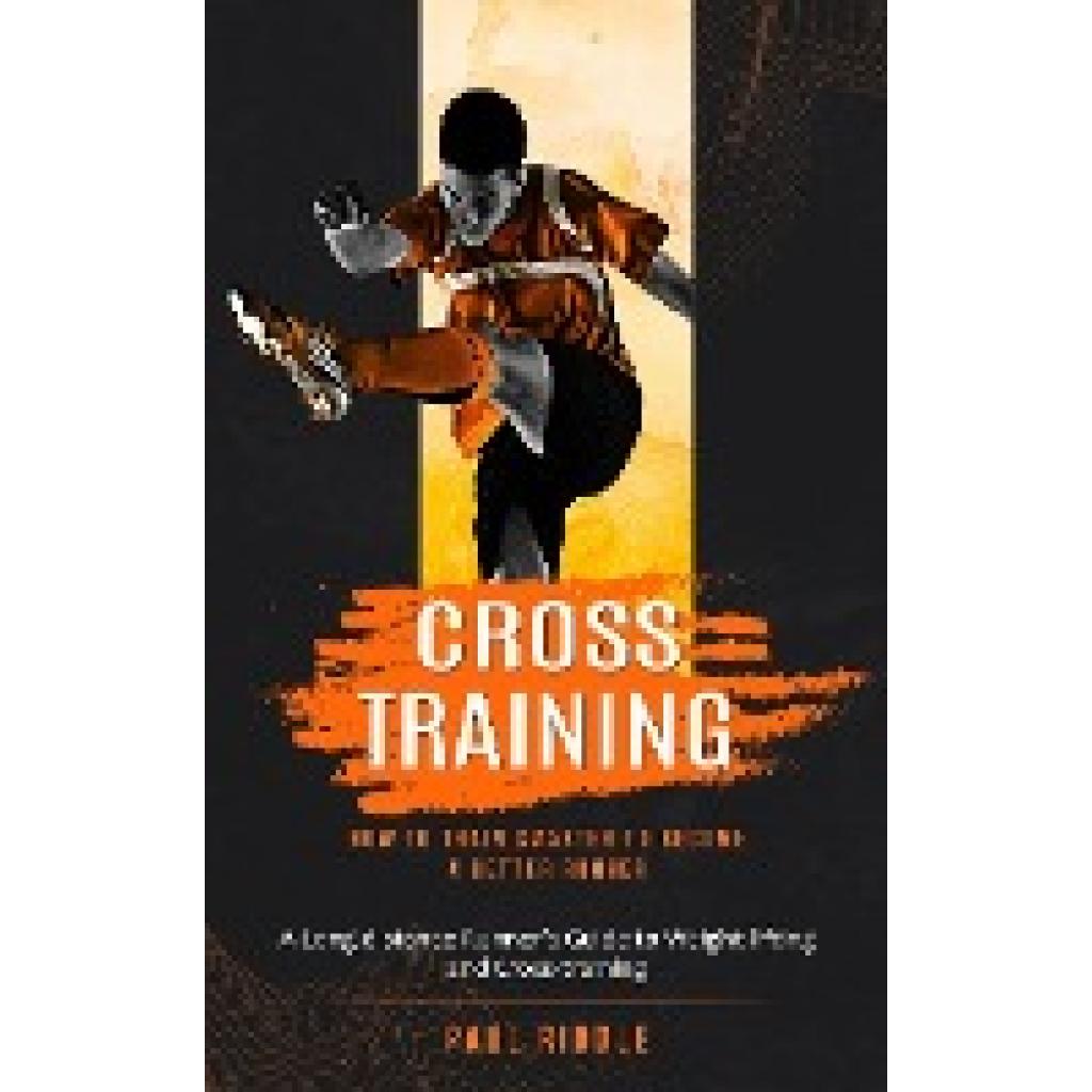 Riddle, Paul: Cross Training