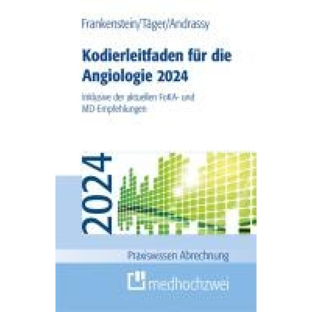 9783988000330 - Kodierleitfaden für die Angiologie 2024 - Lutz Frankenstein Tobias Täger Martin Andrassy Kartoniert (TB)