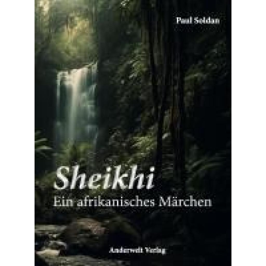 9783940321404 - Sheikhi - Ein afrikanisches Märchen - Paul Soldan