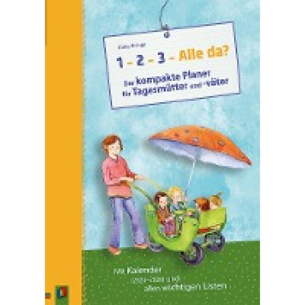 9783834666161 - 1-2-3-Alle da? Der kompakte Planer für Tagesmütter und -väter - Alina Brings Geheftet 9783834666161 - 1-2-3-Alle da? Der kompakte Planer für Tagesmütter und -väter - Alina Brings Geheftet