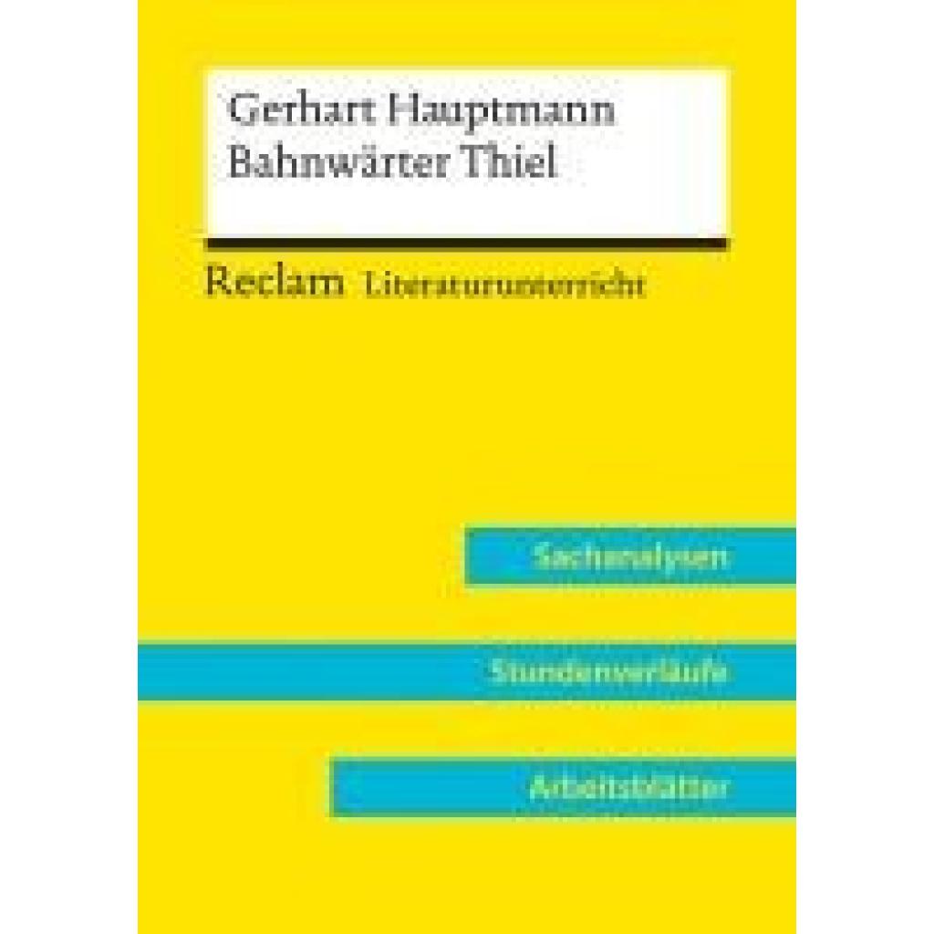 9783150158197 - Gerhart Hauptmann Bahnwärter Thiel (Lehrerband) Mit Downloadpaket (Unterrichtsmaterialien) - Annemarie Niklas Kartoniert (TB)