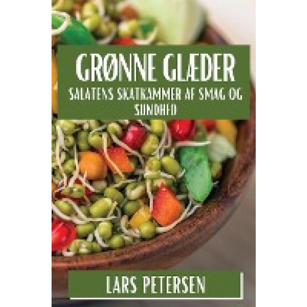 Petersen, Lars: Grønne Glæder