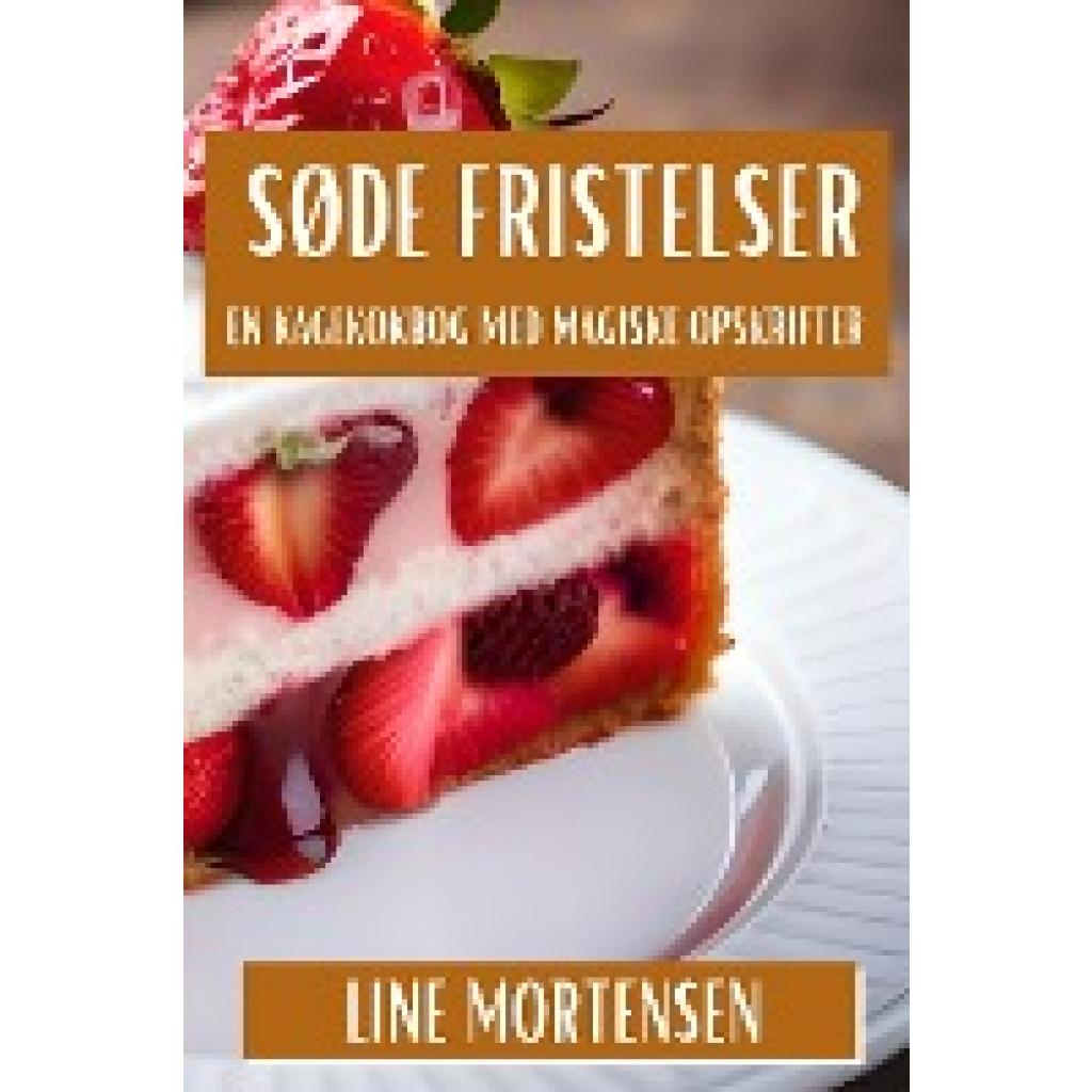 Mortensen, Line: Søde Fristelser