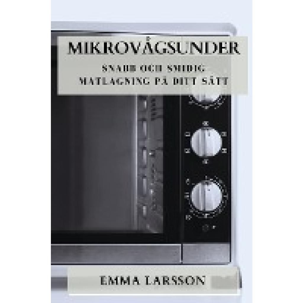 Larsson, Emma: Mikrovågsunder