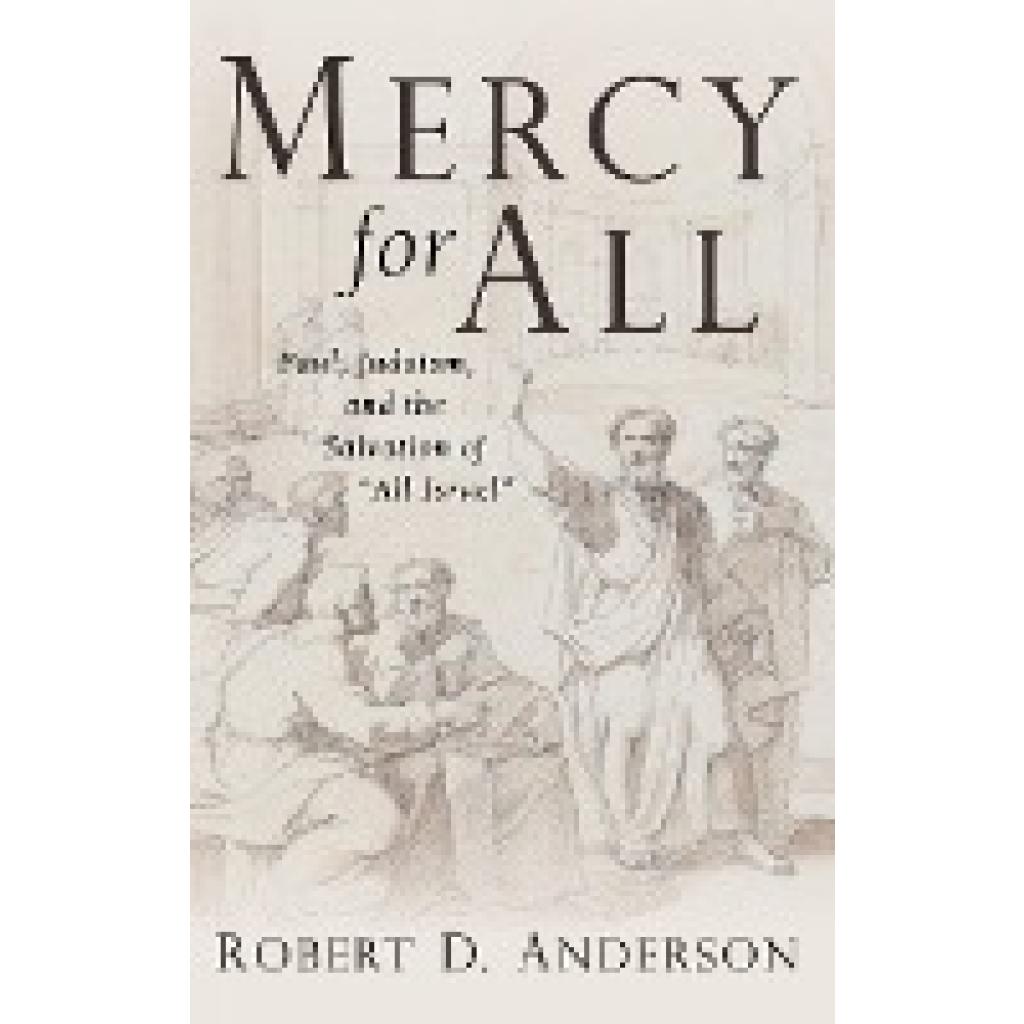 Anderson, Robert D.: Mercy for All