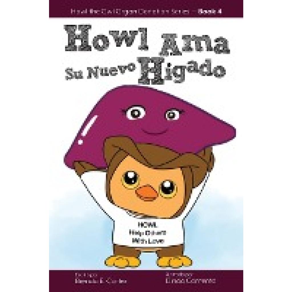 Cortez, Brenda E.: Howl Ama Su Nuevo Hígado