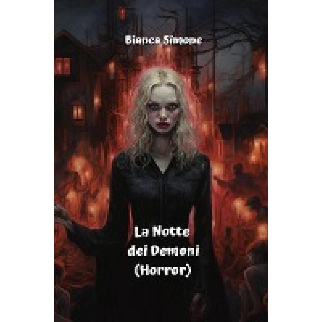 Simone, Bianca: La Notte dei Demoni  (Horror)