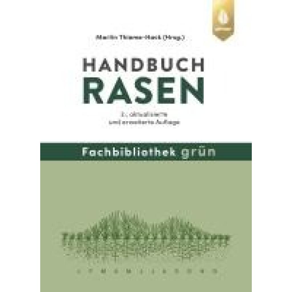 Thieme-Hack, Dipl. -Ing. FH Martin: Handbuch Rasen