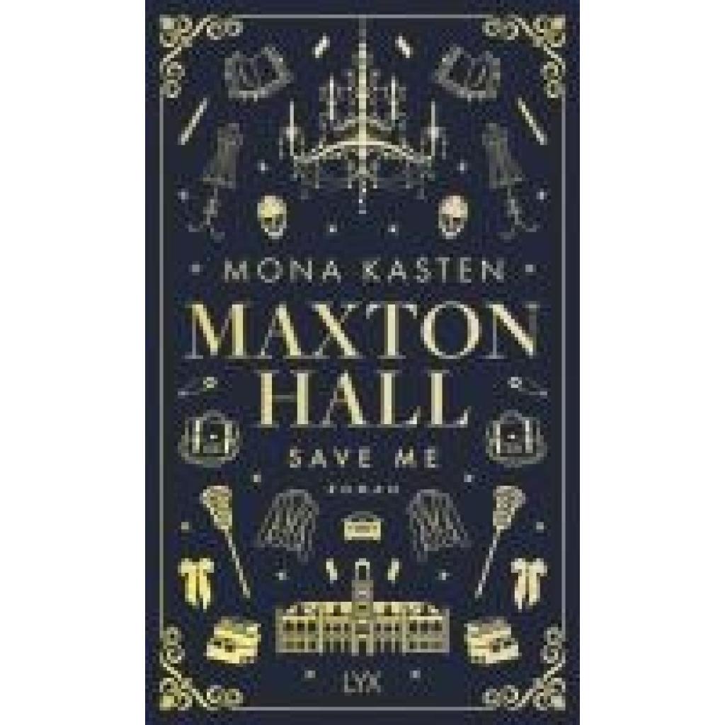 9783736323001 - Save Me SPECIAL EDITION  MAXTON HALL Bd 1 - Mona Kasten Gebunden