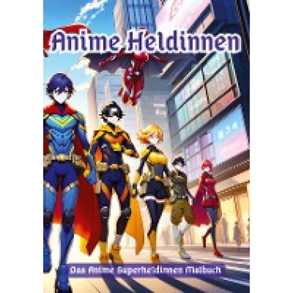 Pinselzauber, Maxi: Anime Heldinnen