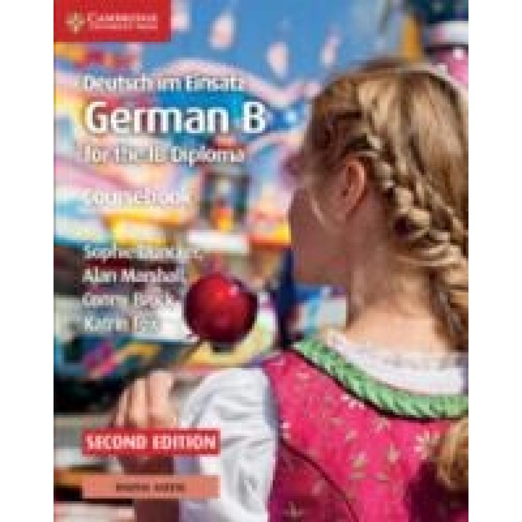 9781108760447 - Duncker Sophie Deutsch Im Einsatz Coursebook with Cambridge Elevate Edition German B for the Ib Diploma 9781108760447 - Duncker Sophie Deutsch Im Einsatz Coursebook with Cambridge Elevate Edition German B for the Ib Diploma