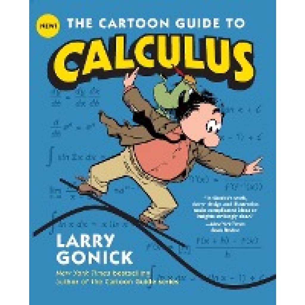 Gonick, Larry: Cartoon Guide to Calculus, The