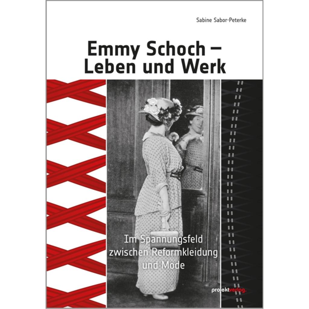 Sabor-Peterke, Sabine: Emmy Schoch - Leben und Werk