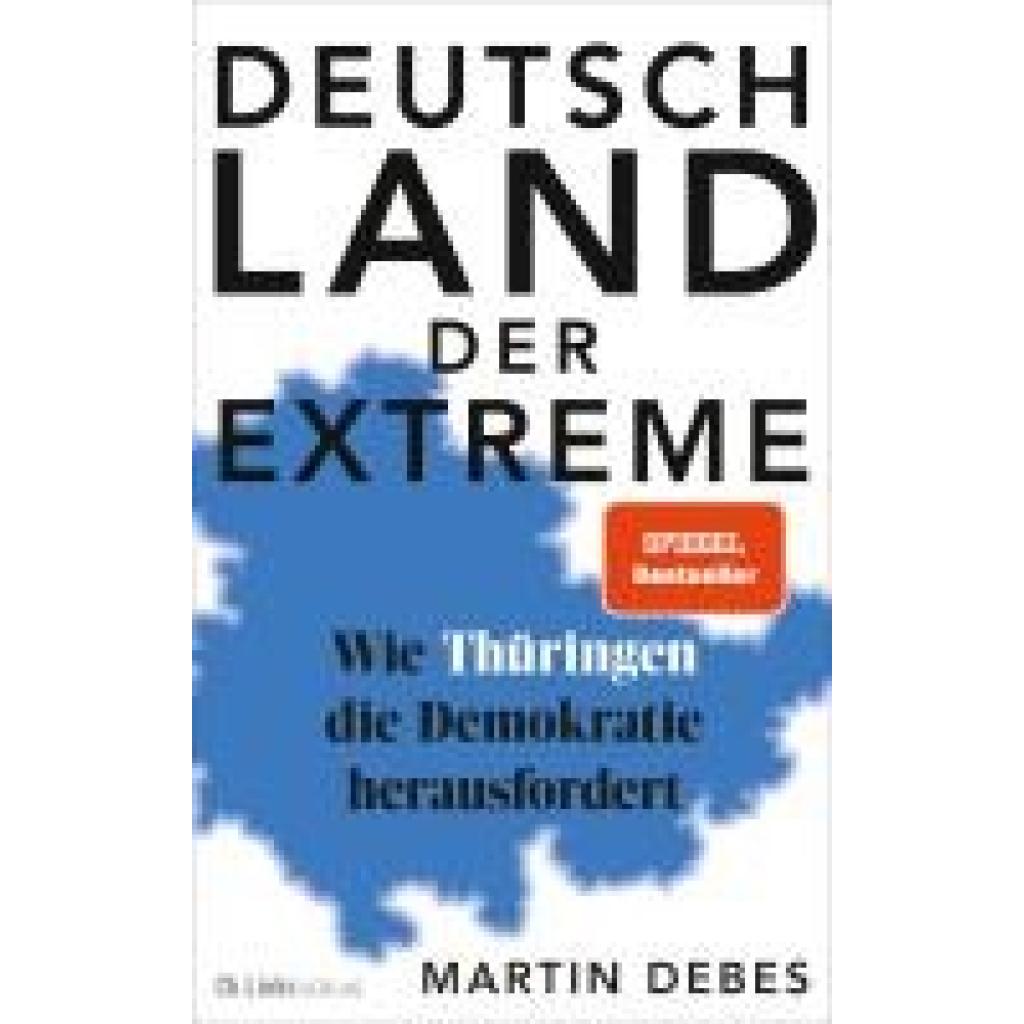 Debes, Martin: Deutschland der Extreme