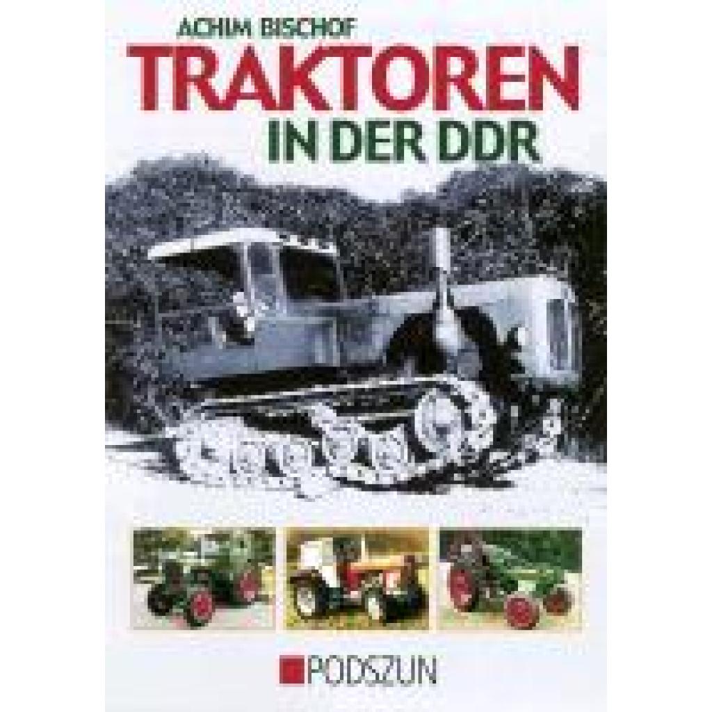 9783861333487 - Traktoren in der DDR - Achim Bischof Gebunden