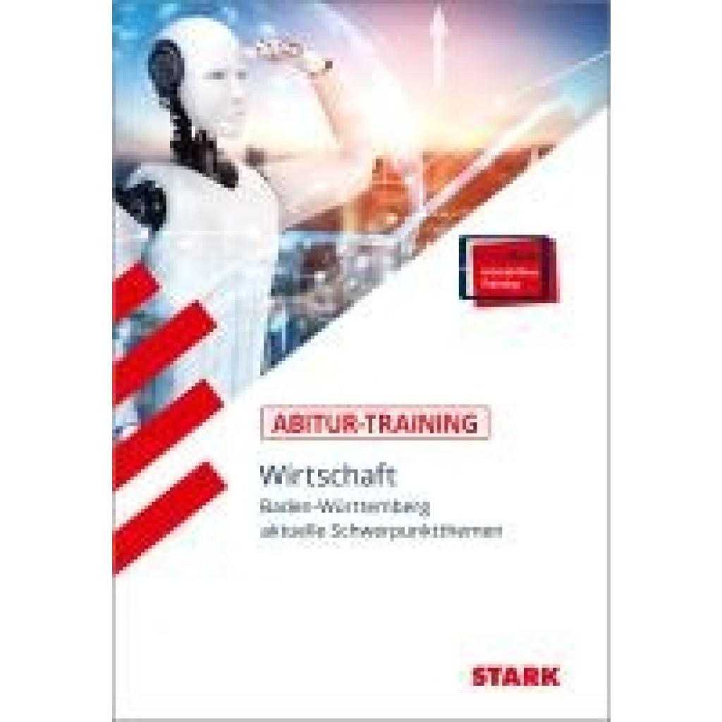 9783849053123 - STARK Abitur-Training - Wirtschaft - BaWü Schwerpunktthemen ab 2023 m 1 Buch m 1 Beilage - Joachim Traub Holger Nagel Kartoniert (TB)