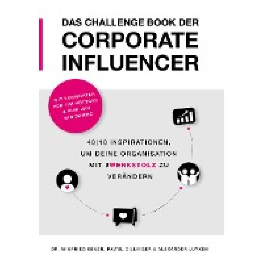 Ebner, Winfried: Das Challenge Book der Corporate Influencer