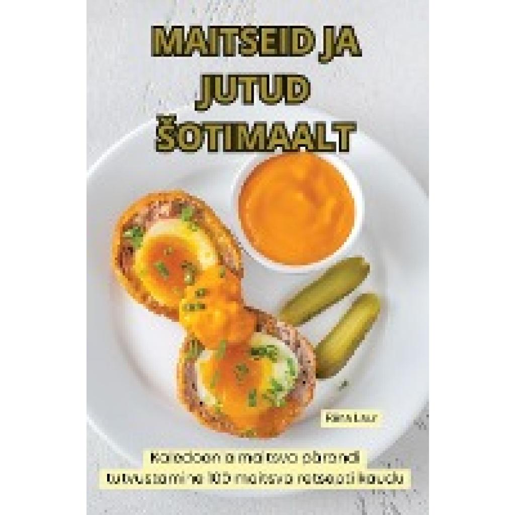 Riina Laur: MAITSEID JA JUTUD ¿OTIMAALT