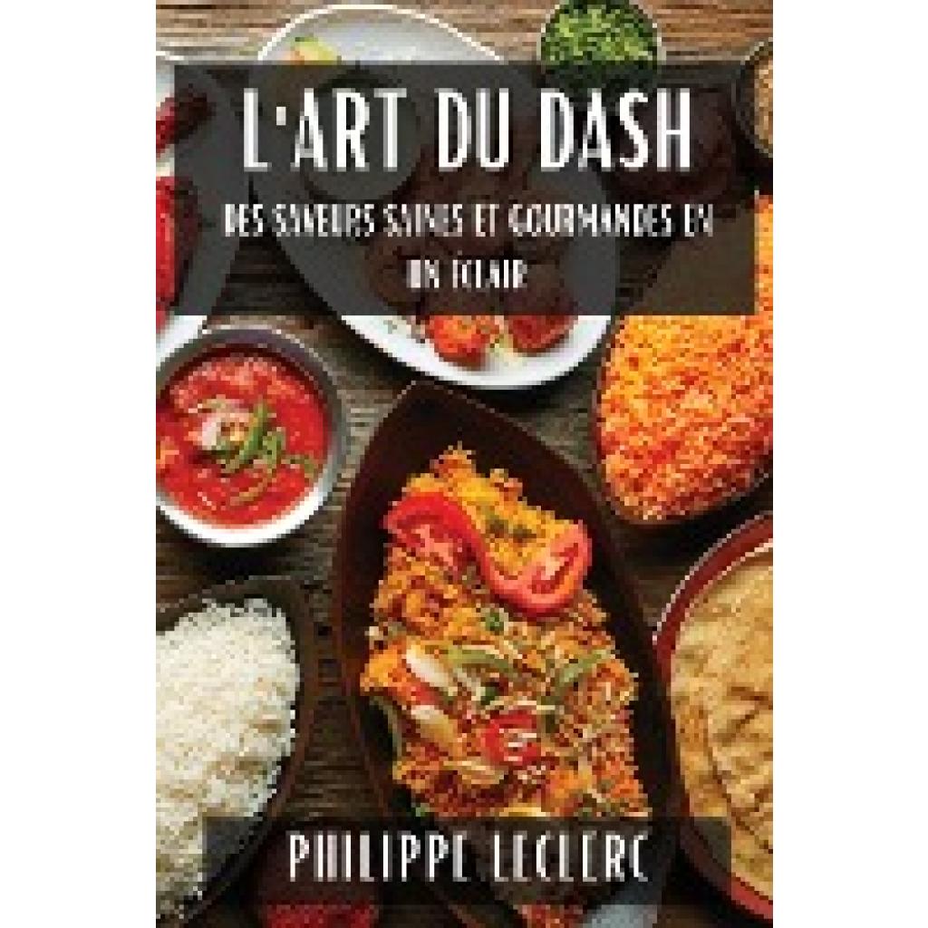 Leclerc, Philippe: L'Art du Dash