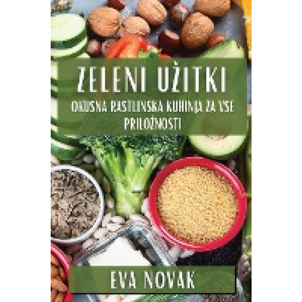 Novak, Eva: Zeleni U¿itki