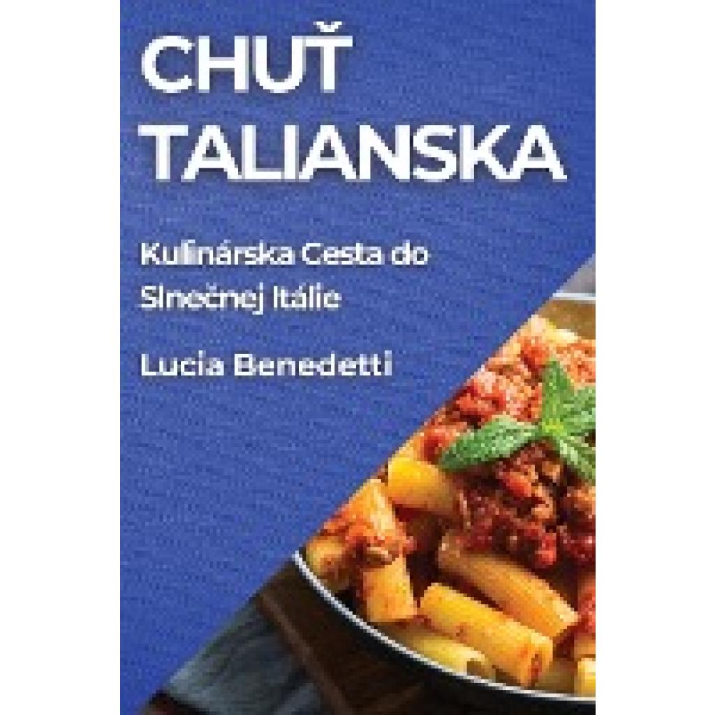 Benedetti, Lucia: Chu¿ Talianska