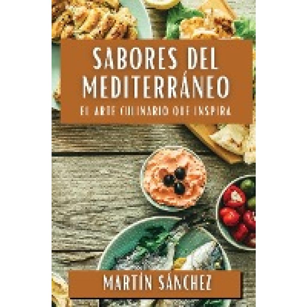 Sánchez, Martín: Sabores del Mediterráneo