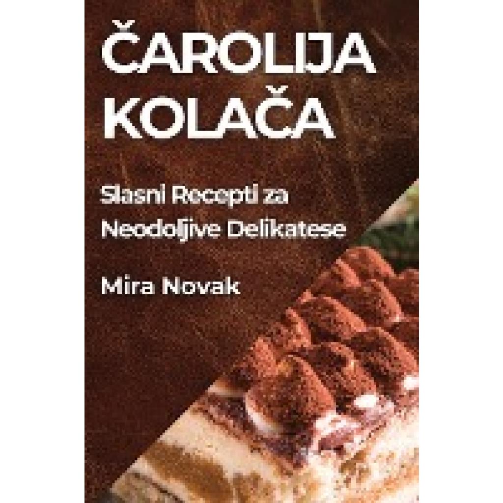 Novak, Mira: ¿arolija Kola¿a