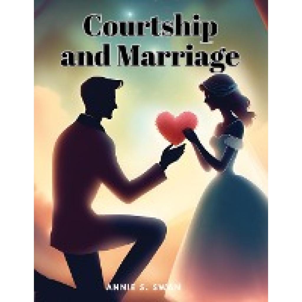 Annie S. Swan: Courtship and Marriage