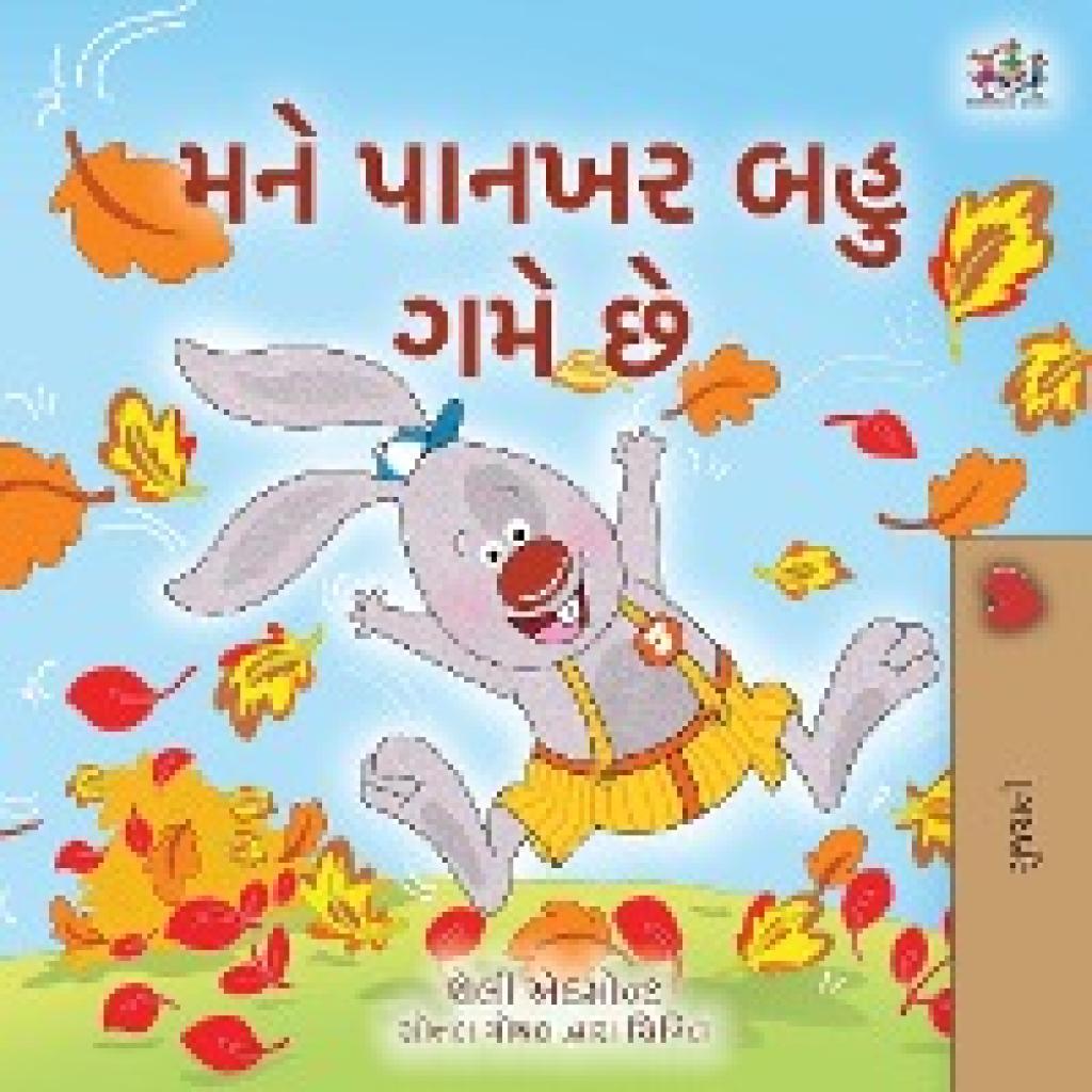 Admont, Shelley: I Love Autumn (Gujarati Book for Kids)