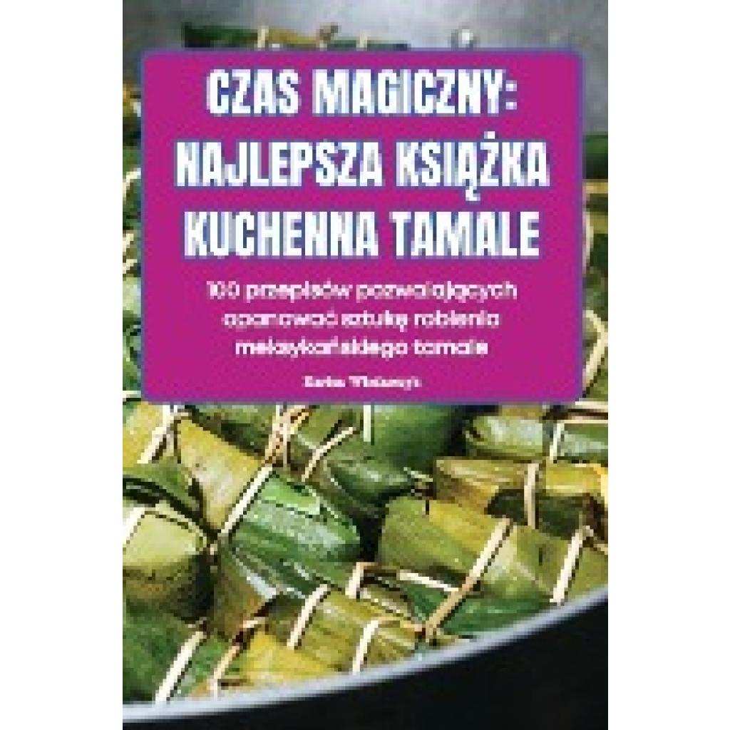 Karina W¿odarczyk: CZAS MAGICZNY