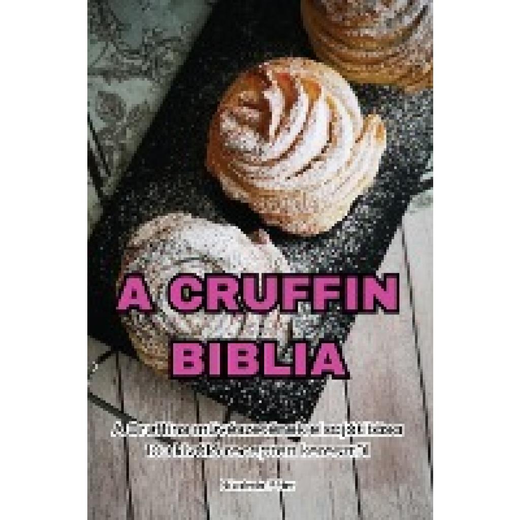 Nikoletta Péter: A CRUFFIN BIBLIA