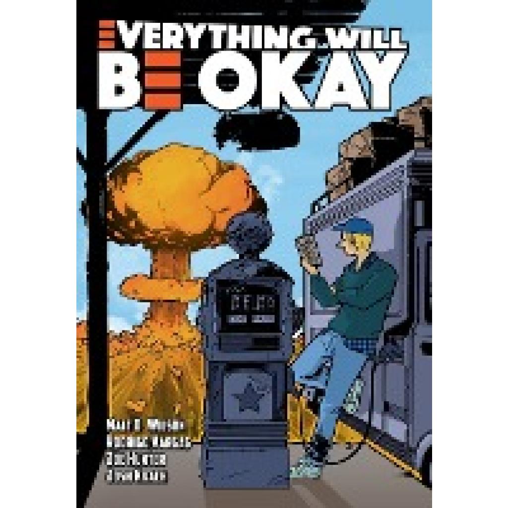 Wilson, Matt D: Everything Will Be Okay