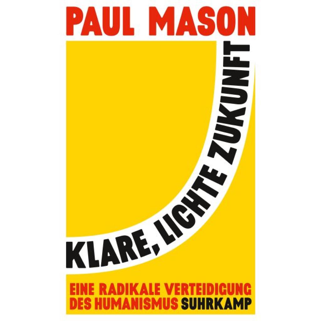 Mason, Paul: Klare, lichte Zukunft