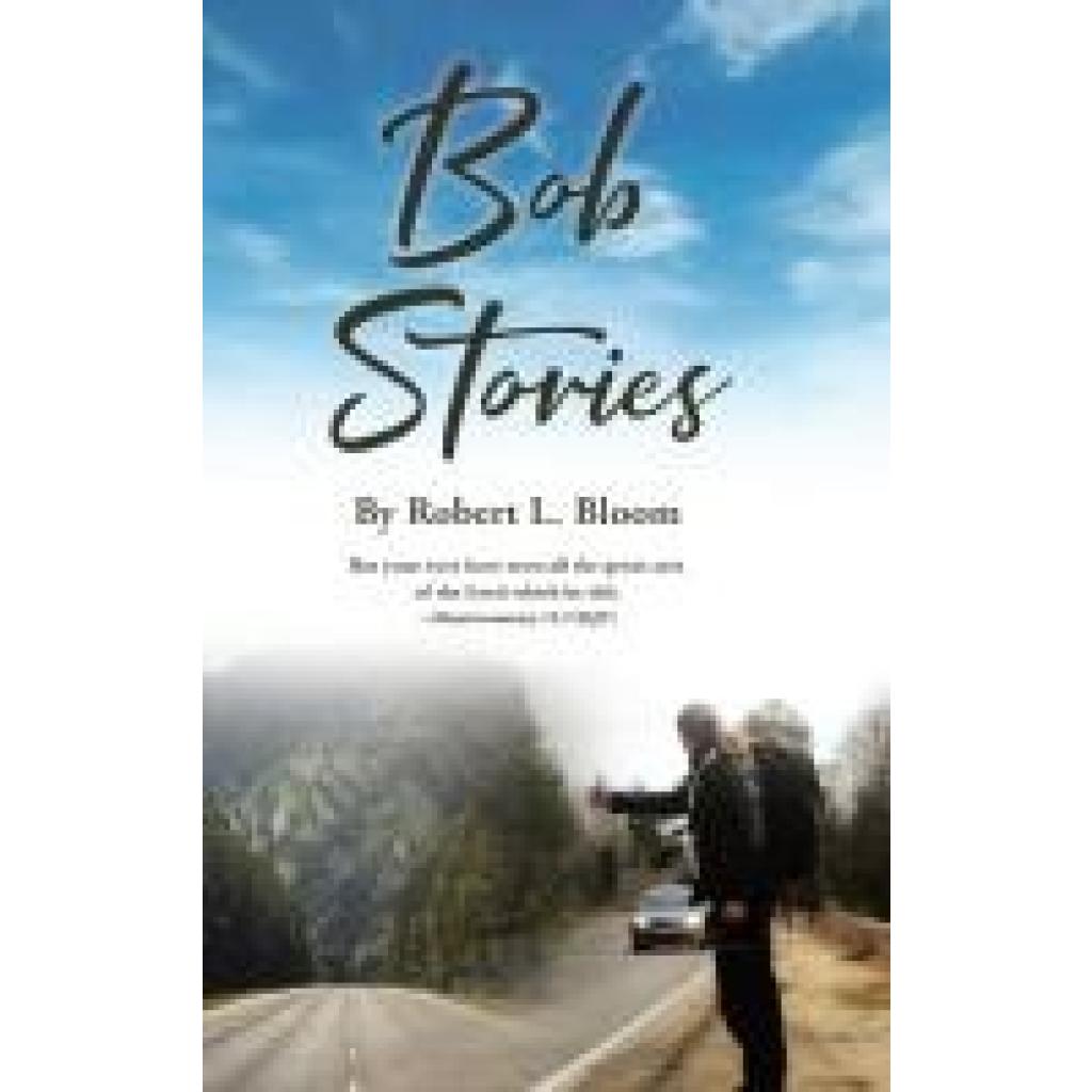 Bloom, Robert L.: Bob Stories